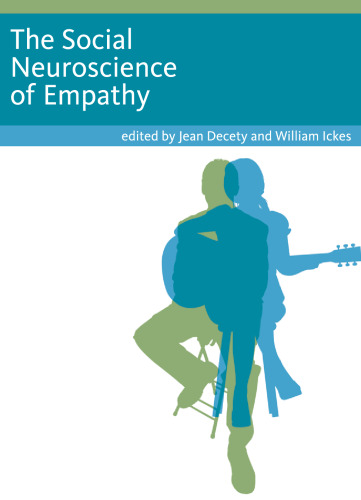 The social neuroscience of empathy