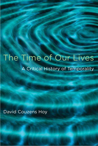 The Time of Our Lives: A Critical History of Temporality