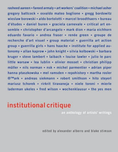 Institutional Critique: An Anthology of Artists' Writings