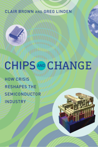 Chips and Change: How Crisis Reshapes the Semiconductor Industry