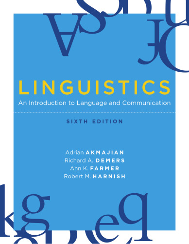 Linguistics: An Introduction to Language and Communication, Sixth Edition
