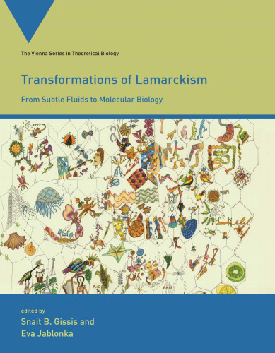 Transformations of Lamarckism: From Subtle Fluids to Molecular Biology