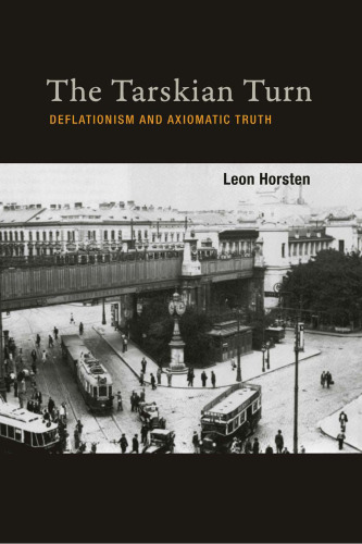 The Tarskian Turn: Deflationism and Axiomatic Truth