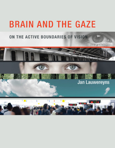 Brain and the gaze : on the active boundaries of vision