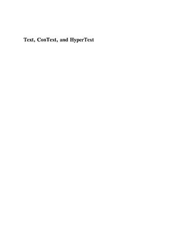 Text, ConText, and HyperText : writing with and for the computer