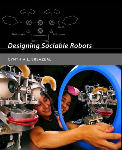 Designing Sociable Robots