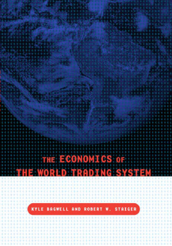The Economics of the World Trading System