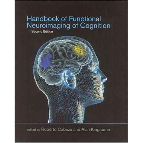 Handbook of Functional Neuroimaging of Cognition