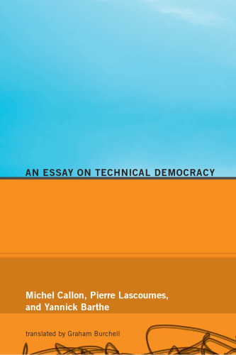 Acting in an Uncertain World: An Essay on Technical Democracy ()