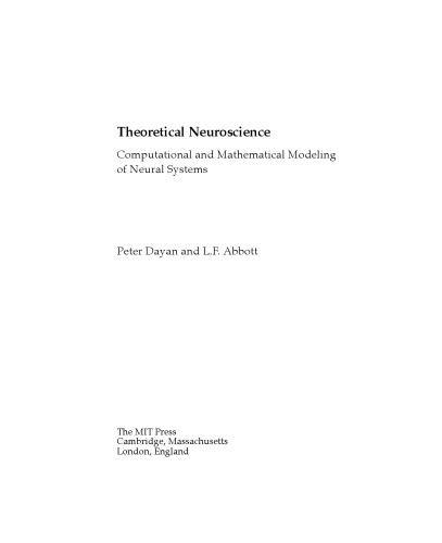 Theoretical Neuroscience. Computational and Mathematical Modeling of Neural Systems