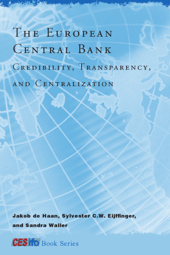 The European Central Bank: Credibility, Transparency, and Centralization
