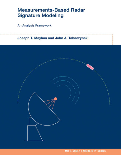 Measurements-Based Radar Signature Modeling: An Analysis Framework (MIT Lincoln Laboratory Series)