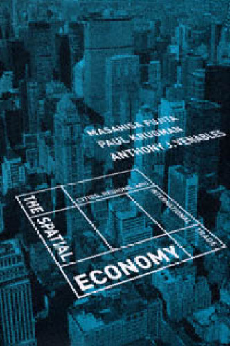 The Spatial Economy: Cities, Regions, and International Trade