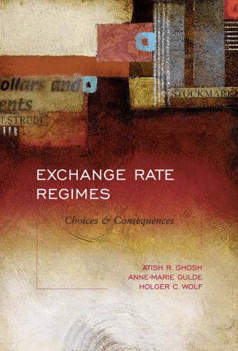 Exchange rate regimes: choices and consequences, Volume 1