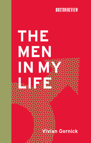 The Men in My Life (Boston Review Books)