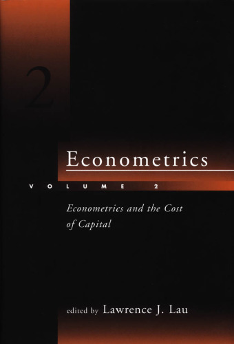 Econometrics, Vol. 2: Econometrics and the Cost of Capital