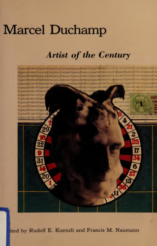 Marcel Duchamp: Artist of the Century