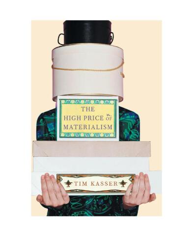 The High Price of Materialism