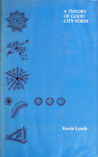 A Theory of Good City Form