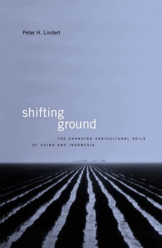 Shifting Ground: The Changing Agricultural Soils of China and Indonesia