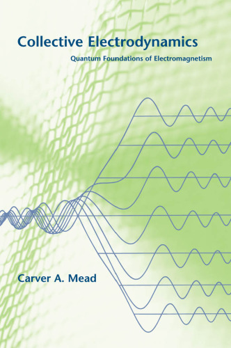 Collective Electrodynamics: quantum foundations of electromagnetism