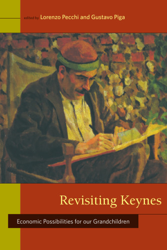 Revisiting Keynes: Economic Possibilities for Our Grandchildren