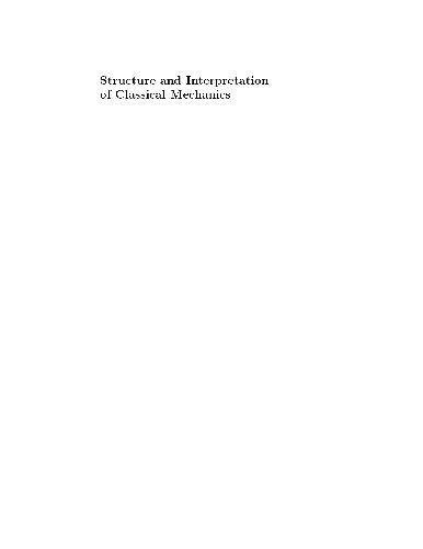 Structure and Interpretation of Classical Mechanics