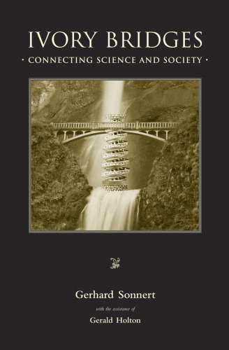 Ivory Bridges: Connecting Science and Society