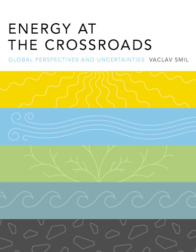 Energy at the Crossroads: Global Perspectives and Uncertainties