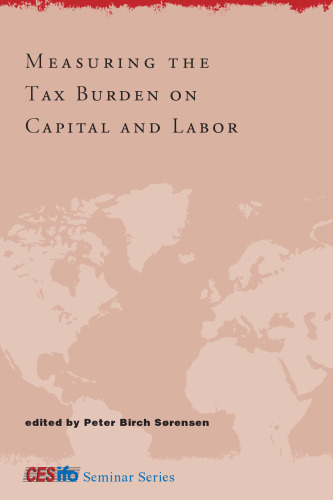 Measuring the Tax Burden on Capital and Labor