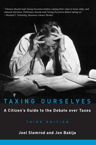Taxing Ourselves: A Citizen's Guide to the Debate over Taxes