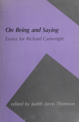 On Being and Saying: Essays for Richard Cartwright