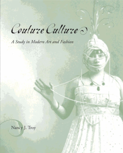 Couture Culture: A Study in Modern Art and Fashion
