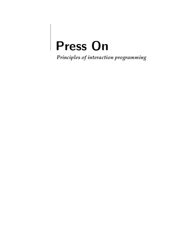 Press on: Principles of interaction programming