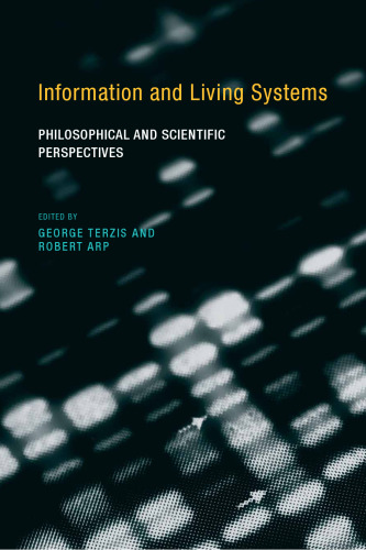 Information and Living Systems: Philosophical and Scientific Perspectives