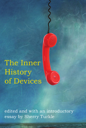 The Inner History of Devices