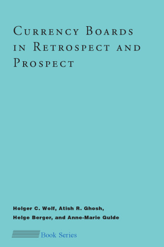 Currency Boards in Retrospect and Prospect (CESifo Book Series)