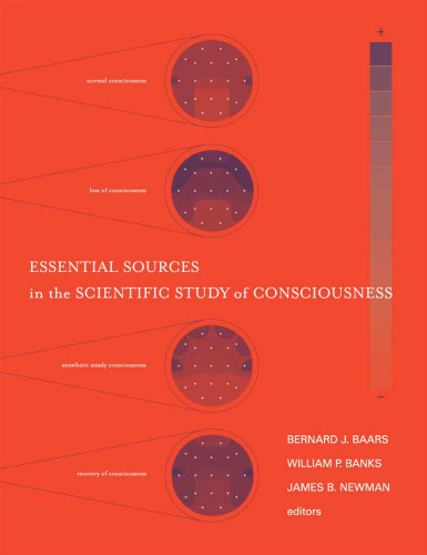 Essential Sources in the Scientific Study of Consciousness