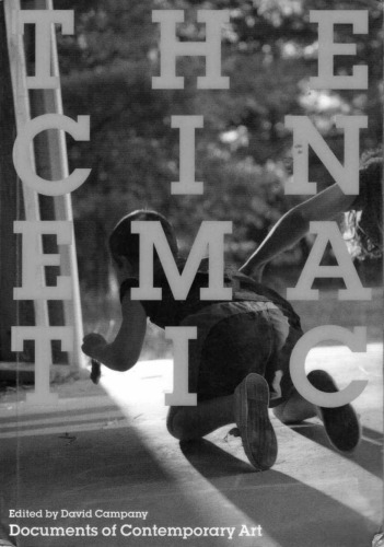 The Cinematic (Whitechapel: Documents of Contemporary Art)