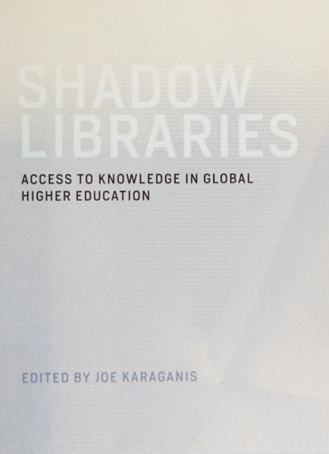 Shadow Libraries: Access to Educational Materials in Global Higher Education