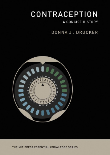Contraception: A Concise History (The MIT Press Essential Knowledge series)