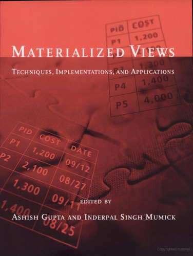 Materialized Views: Techniques, Implementations, and Applications