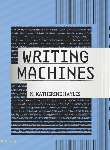 Writing Machines (Mediaworks Pamphlets)