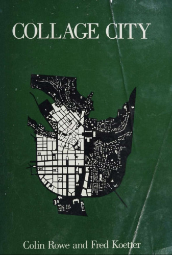 Collage City (The MIT Press)