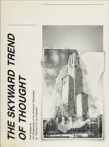 The Skyward Trend of Thought – the Metaphysics of The American Skyscraper (Paper)
