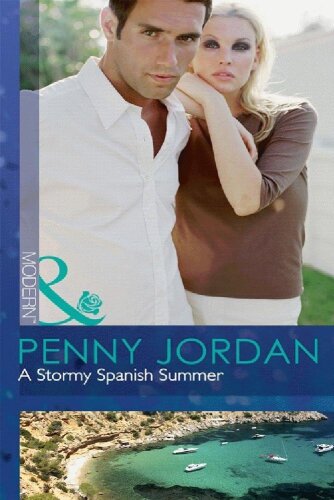 A Stormy Spanish Summer. Penny Jordan (Modern)