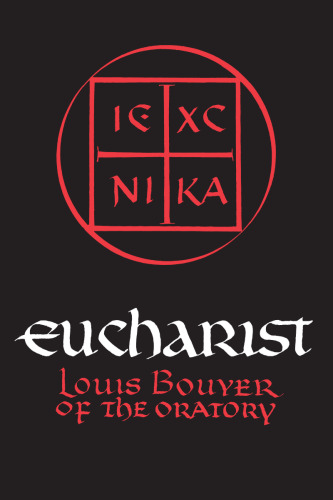 Eucharist: Theology and Spirituality of the Eucharistic Prayer