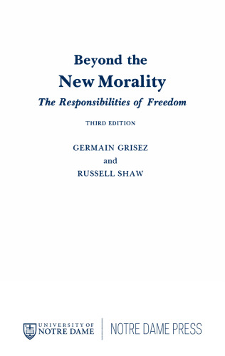 Beyond the New Morality: The Responsibilities of Freedom, Third Edition