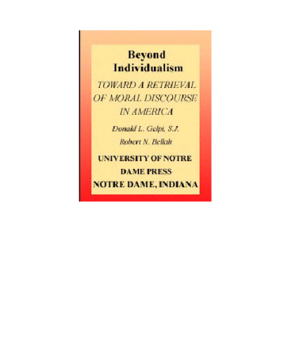 Beyond Individualism: Toward a Retrieval of Moral Discourse in America