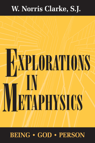 Explorations in Metaphysics: Being-God-Person (Series in Financial Economics and)
